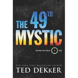 The 49th Mystic -- Ted Dekker